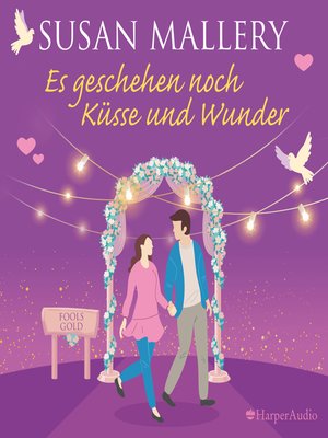 cover image of Es geschehen noch Küsse und Wunder